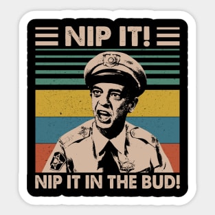 Retro Nip It In The Bud! Sticker